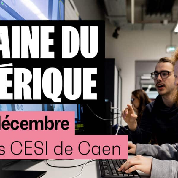 Semaine du Numérique et des Sciences Informatiques sur le campus CESI de Caen
